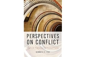 Perspectives on Conflict: Insights for Professional and Personal Practice