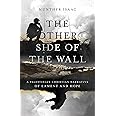 The Other Side of the Wall: A Palestinian Christian Narrative of Lament and Hope