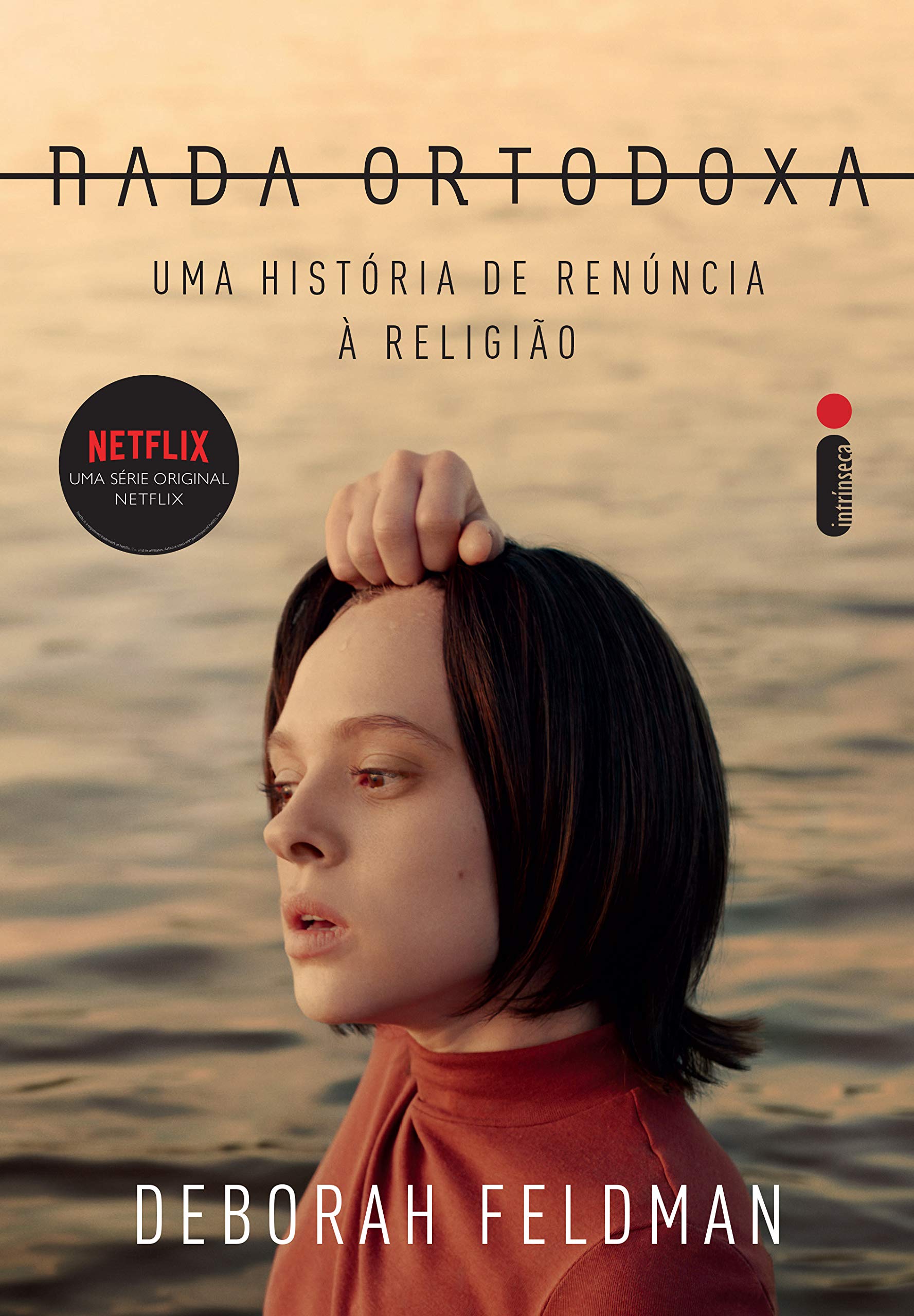 Livro 'Nada Ortodoxa: Uma História de Renúncia à Religião' por Deborah Feldman