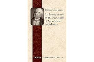 An Introduction to the Principles of Morals and Legislation (Dover Philosophical Classics)