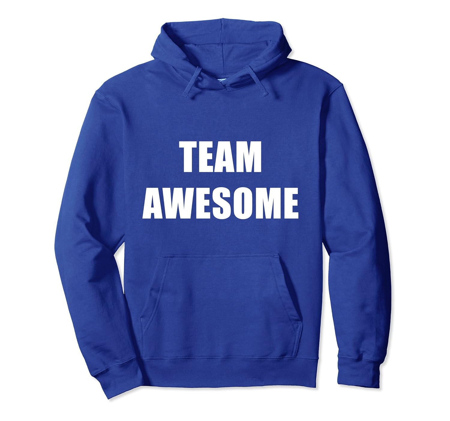 Team Awesome Hooded Sweatshirt #TeamAwesome-anz