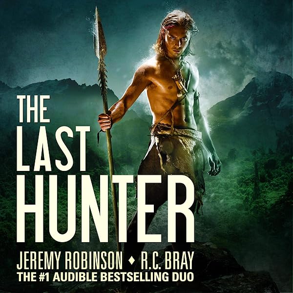 The Last Hunter Collected Edition Audible Audio Edition Jeremy Robinson R C Bray Breakneck Media Audible Audioboo Amazon Com