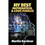 My Best Mathematical and Logic Puzzles (Dover Recreational Math) (Dover Puzzle Books: Math Puzzles)