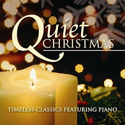 The quiet of christmas - Quiet Christmas - Amazon.com Music