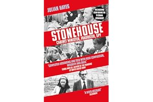 Stonehouse: Cabinet Minister, Fraudster, Spy
