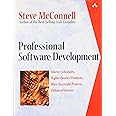 Professional Software Development: Shorter Schedules, Higher Quality Products, More Successful Projects, Enhanced Careers