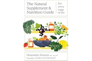 The Natural Supplement and Nutrition Guide: For every stage of life