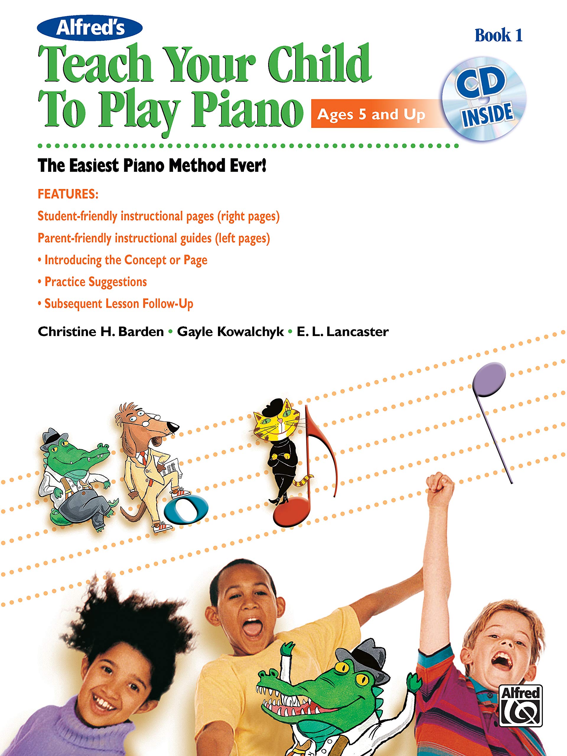 Alfred S Teach Your Child To Play Piano Klavier Buch Cd The Easiest Piano Method Ever Book Cd Amazon De By Christine H Barden Gayle Kowalchyk And E L Lancaster