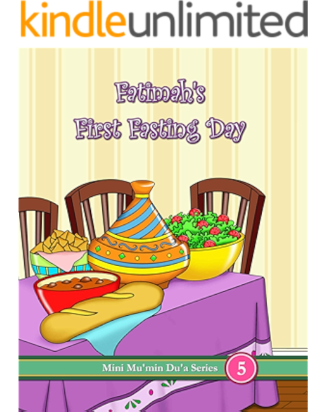 Fatimah S First Fasting Day Mini Mu Min Du A Series Book 5 Kindle Edition By Publications Mini Mu Min Children Kindle Ebooks Amazon Com