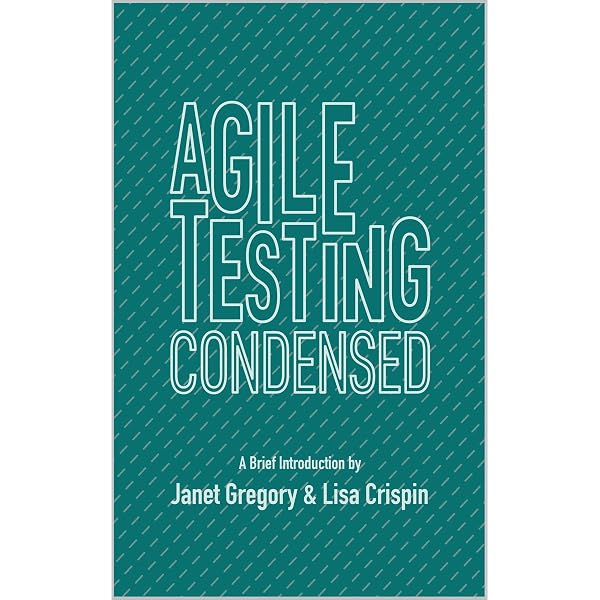 More Agile Testing: Learning Journeys for the Whole Team (Addison