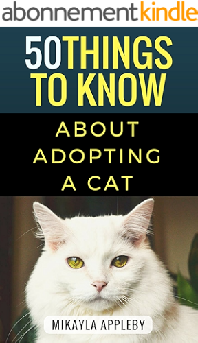 Download 50 Things to Know About Adopting a Cat: Foremost Facts about our  Feline Friends (English Edition) PDF