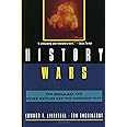 History Wars: The Enola Gay and Other Battles for the American Past