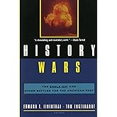History Wars: The Enola Gay and Other Battles for the American Past