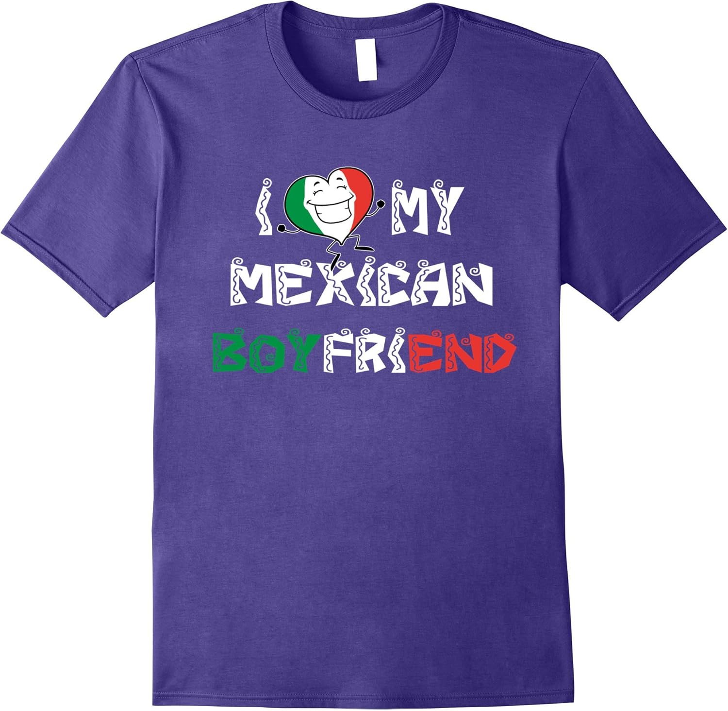 I Love My Mexican Boyfriend T Shirt Clothing