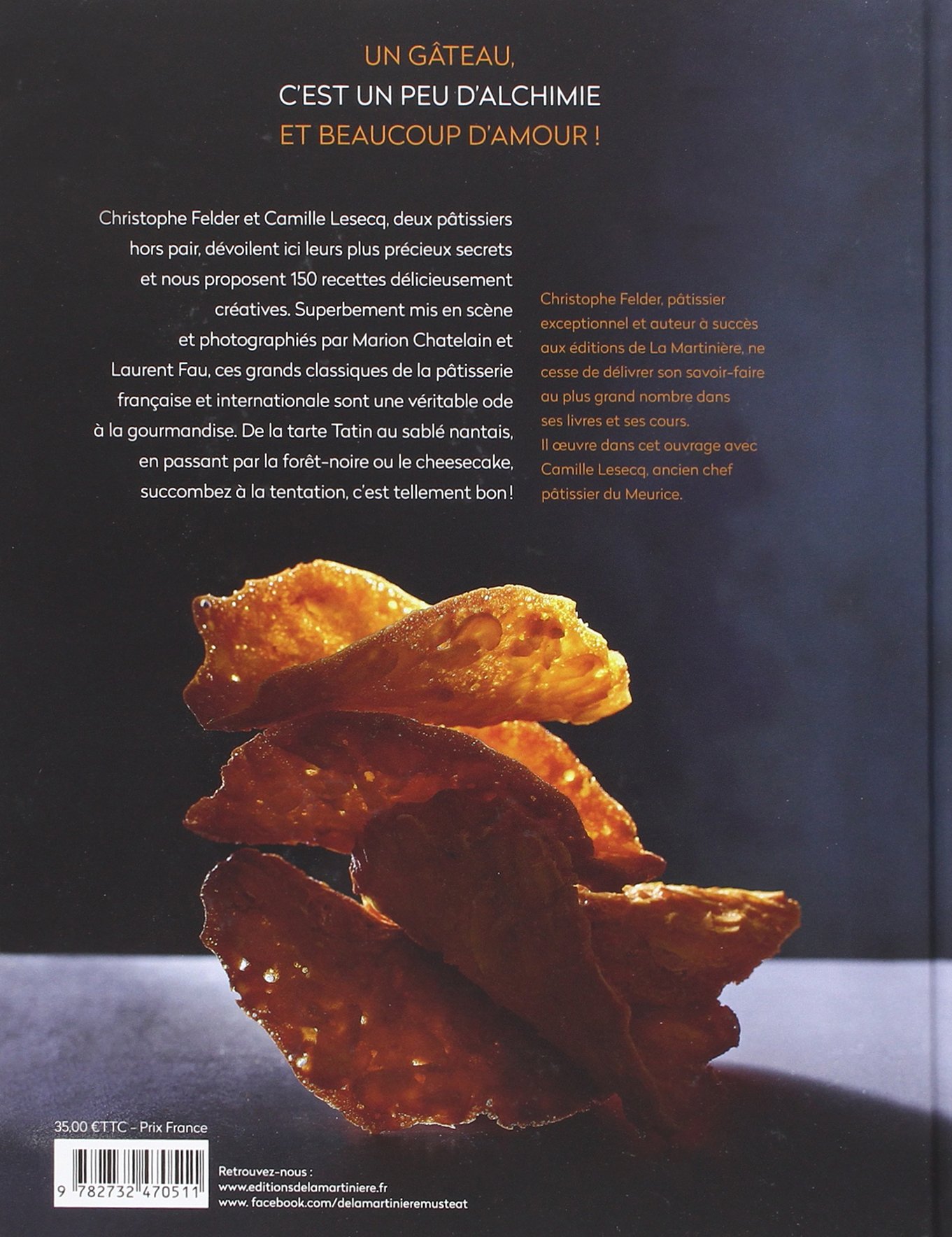Gateaux 150 Petits Et Gros Gateaux A Devorer Cuisine Gastronomie French Edition Felder Christophe Lesecq Camille Amazon Com Books