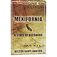 Mexifornia: A State of Becoming