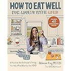 How to Eat Well for Adults with ADHD: A Practical, Non-Diet Guide to Feeding Your Body & Mind When You Have ADHD