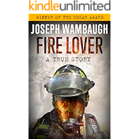 Fire Lover: A True Story book cover Fire Lover: A True Story book cover