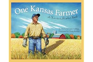 One Kansas Farmer: A Kansas Number Book (America by the Numbers)