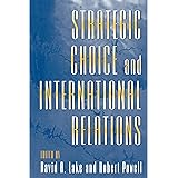 Strategic Choice and International Relations