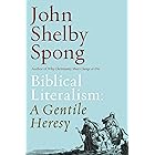Biblical Literalism: A Gentile Heresy: A Journey into a New Christianity Through the Doorway of Matthew's Gospel
