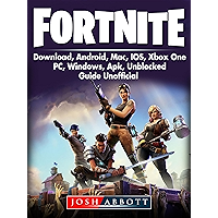 Fortnite Download, Android, Mac, IOS, Xbox One, PC, Windows, APK, Unblocked, Guide Unofficial