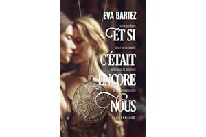 Et si c’était encore nous ? (livre lesbien, roman lesbien) - Romance fantastique: Livre lesbien, Romance lesbienne (French Ed