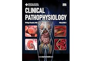 Clinical Pathophysiology (2nd Edition), Volume 1: A Clinical Reasoning Approach for USMLE® and COMLEX® (Medical School Compan