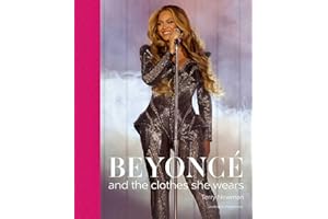 Beyoncé: and the clothes she wears