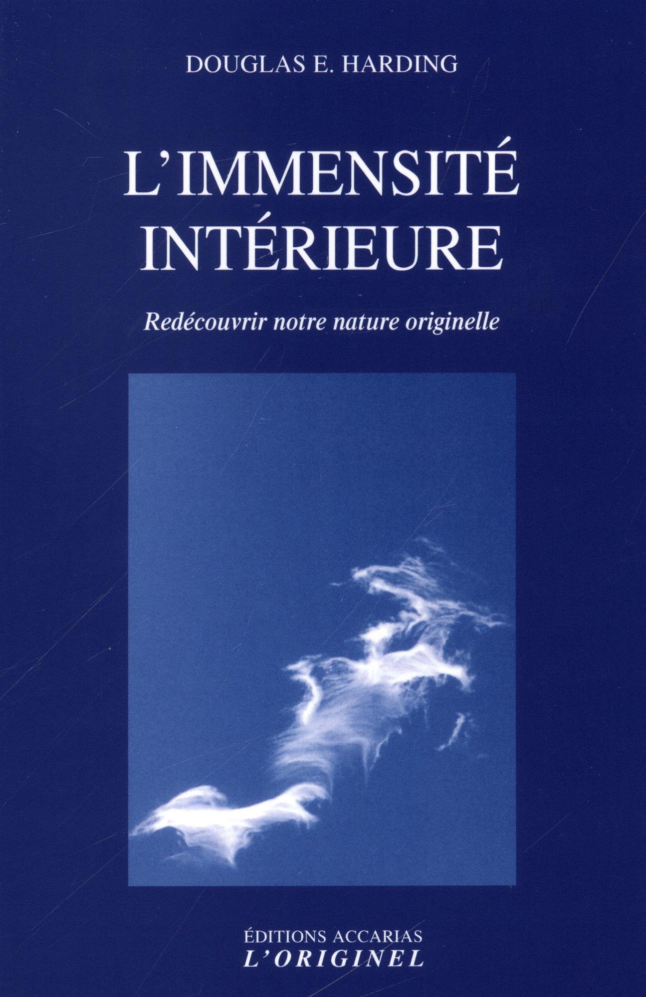 Amazon Fr L Immensite Interieure Redecouvrir Notre Nature Originelle Harding Douglas Lang David Harding Catherine Livres Amazon Fr L Immensite Interieure Redecouvrir Notre Nature Originelle Harding Douglas Lang David Harding Catherine Livres