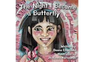 The Night I Became a Butterfly: Butterfly dreams, snow capped mountains, douglas fir trees, beaches and whale spouts. You never know what your imagination will do while you sleep.