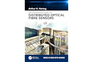 An Introduction to Distributed Optical Fibre Sensors (Series in Fiber Optic Sensors)