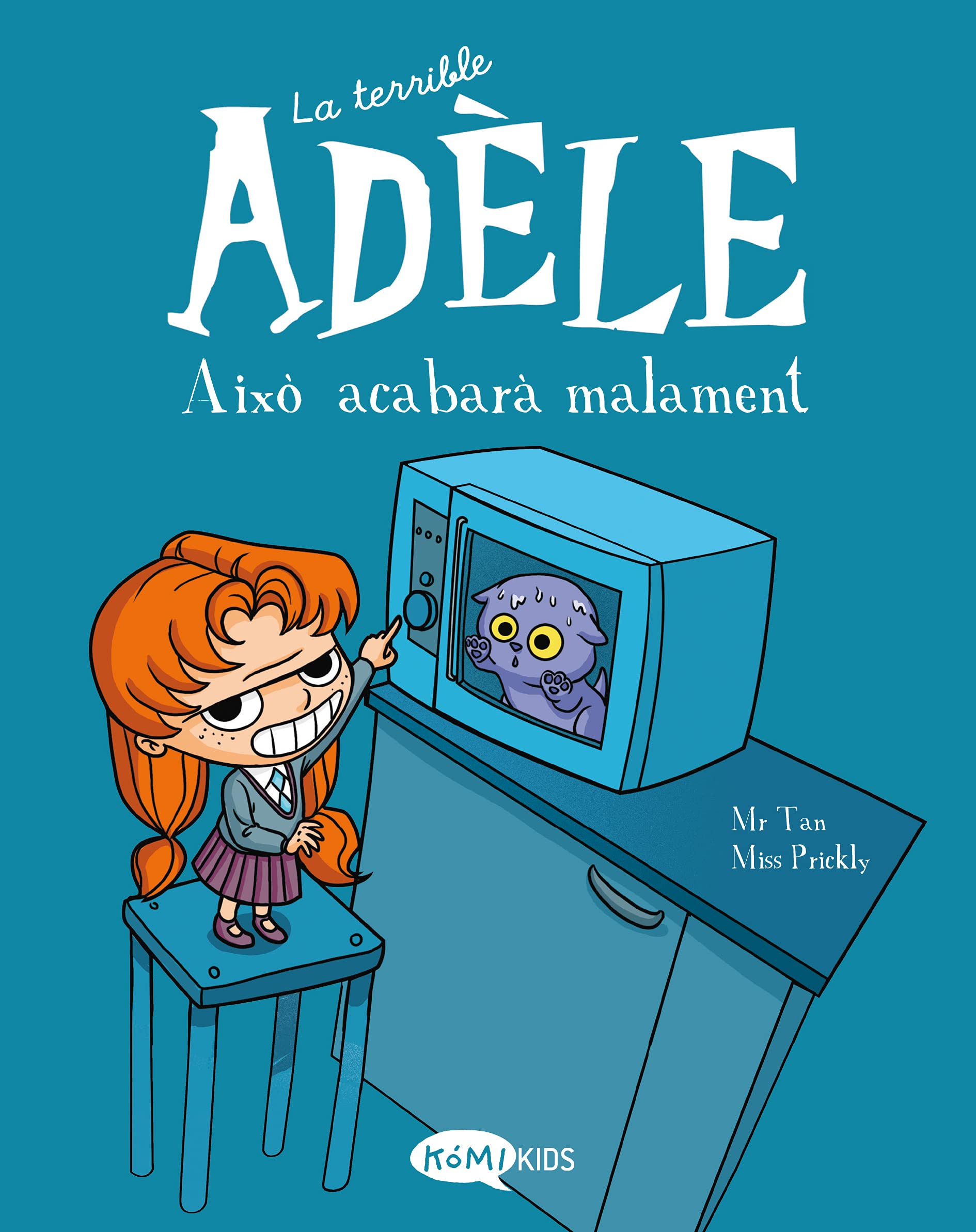 Portada de La terrible Adèle Vol.1 Això acabarà malament: Això acabarà malament