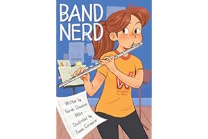 Band Nerd: A Heartfelt Graphic Novel About Music, Family, and Friendship for Kids (Ages 8-12)
