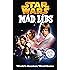 Star Wars Mad Libs: World's Greatest Word Game book