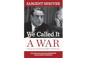 We Called It a War: Lessons Learned from the Fight to End Poverty