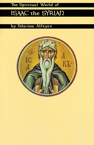 Download The Spiritual World Of Isaac The Syrian (Cistercian Studies Book 175) (English Edition) PDF