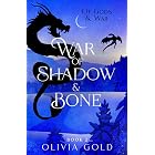War of Shadow and Bone: Of Gods and War, #2