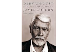 Dervish Dust: The Life and Words of James Coburn