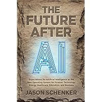 Amazon.com: The Future After AI: Expectations for Artificial