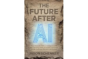 The Future After AI: Expectations for Artificial Intelligence as the New Operating System of Finance, Technology, Energy, Healthcare, Education, and Business