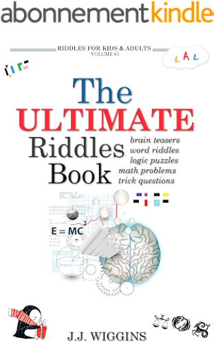 Download The Ultimate Riddles Book: Word Riddles, Brain Teasers, Logic Puzzles, Math Problems, Trick Questions, and More! (Riddles for Kids and Adults Book 1) (English Edition) PDF