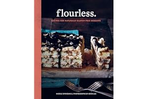 Flourless.: Recipes for Naturally Gluten-Free Desserts