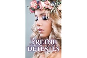 La reine des détestés: Tome 1 : Enfer ou Paradis (French Edition)