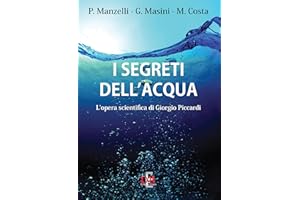 I segreti dell'acqua: L'opera scientifica di Giorgio Piccardi (Italian Edition)