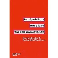 La république mise à nu par son immigration (FABRIQUE (LA)) (French Edition) book cover La république mise à nu par son immigration (FABRIQUE (LA)) (French Edition) book cover