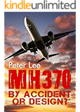 MH 370: By Accident or Design