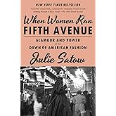 When Women Ran Fifth Avenue: Glamour and Power at the Dawn of American Fashion