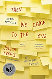 Then We Came to the End: A Novel (English Edition)