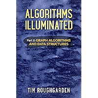 Algorithms Illuminated (Part 2): Graph Algorithms and Data Structures